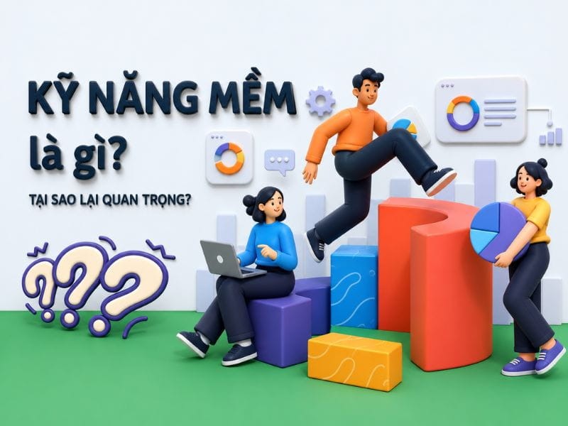 kỹ năng mềm là gì 1